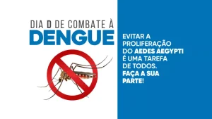 Neves realiza Dia D de combate à dengue neste sábado, 28 
